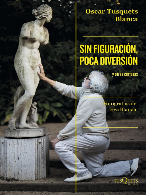 Title details for Sin figuración, poca diversión by Oscar Tusquets - Available